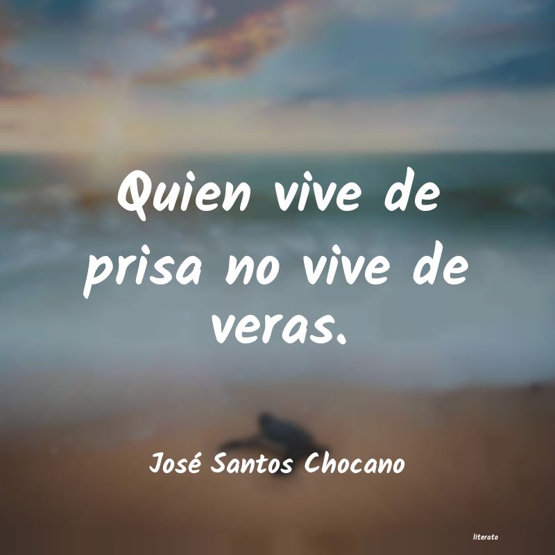 frases de JosÃ© Santos Chocano