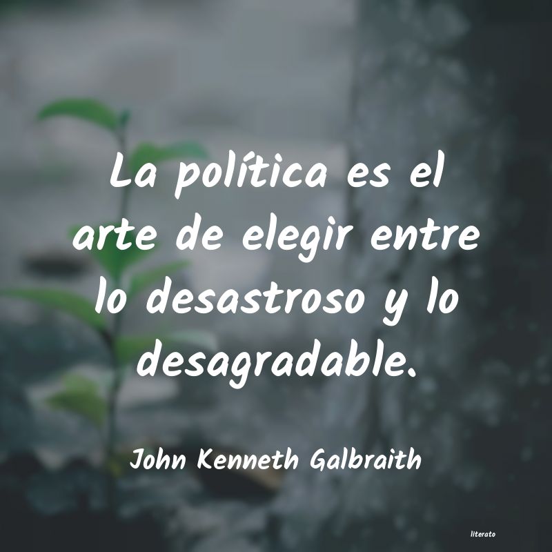 Frases de John Kenneth Galbraith