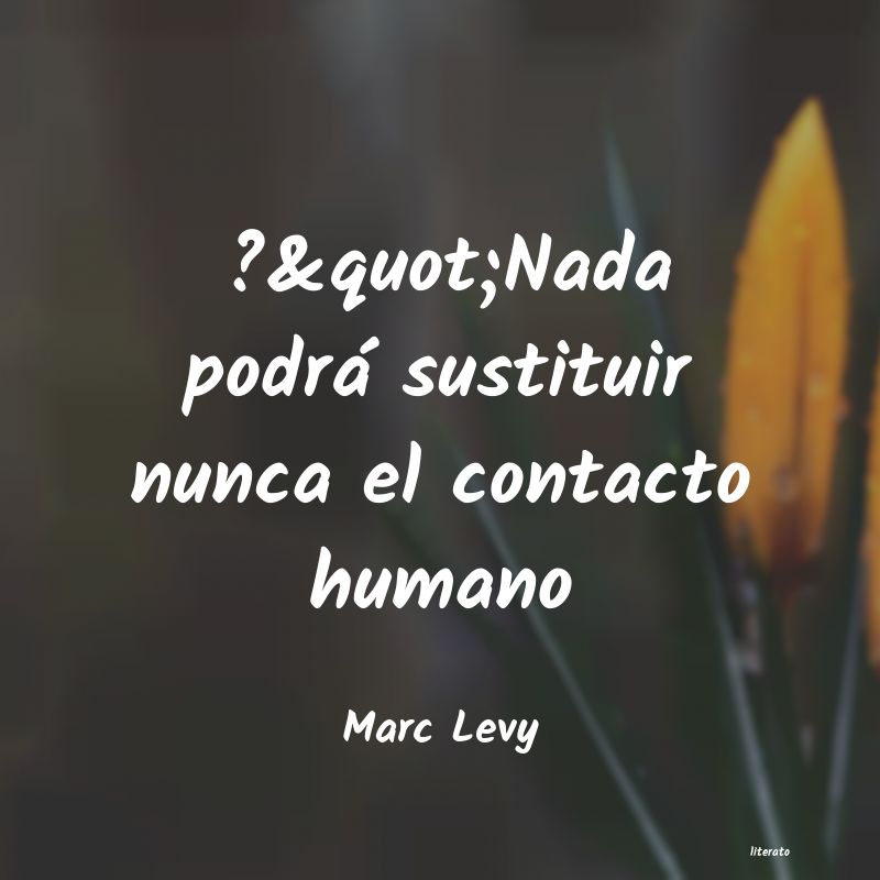 Frases de Marc Levy