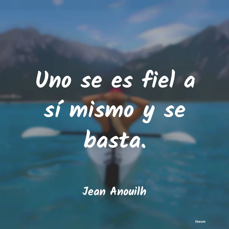 Frases de Jean Anouilh