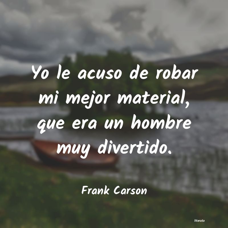 Frases de Frank Carson