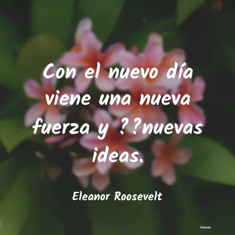 Frases de Eleanor Roosevelt