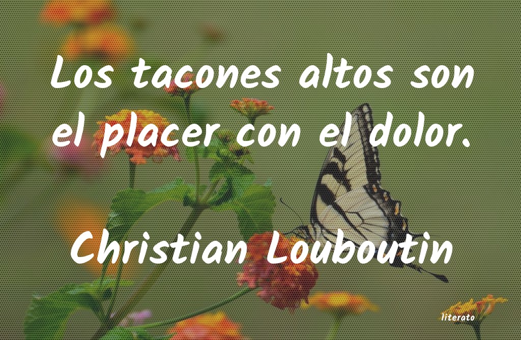 frases de Christian Louboutin