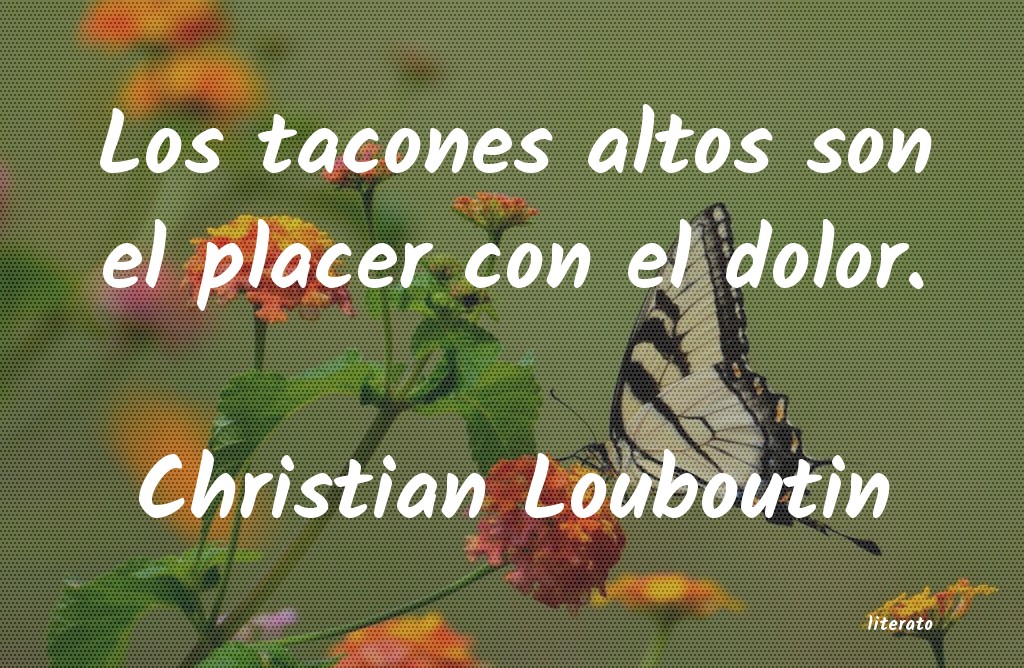 Frases de Christian Louboutin