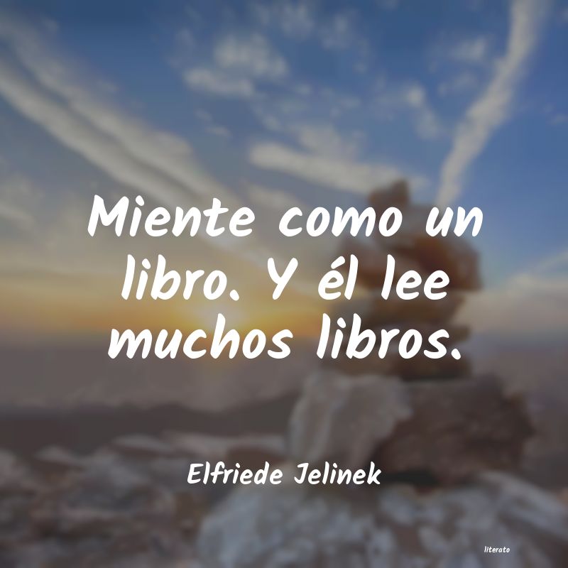 frases de Elfriede Jelinek