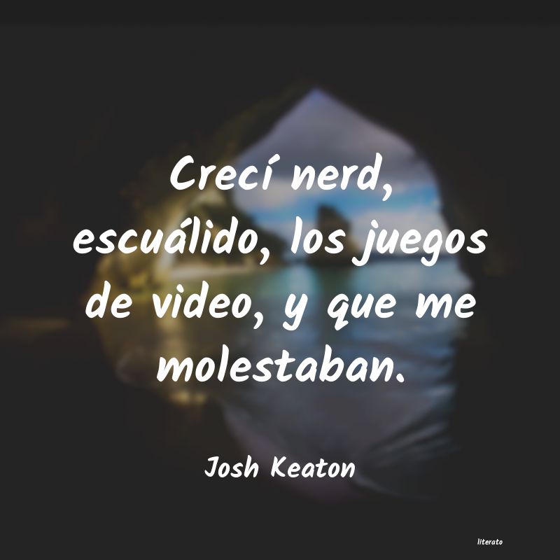 Frases de Josh Keaton