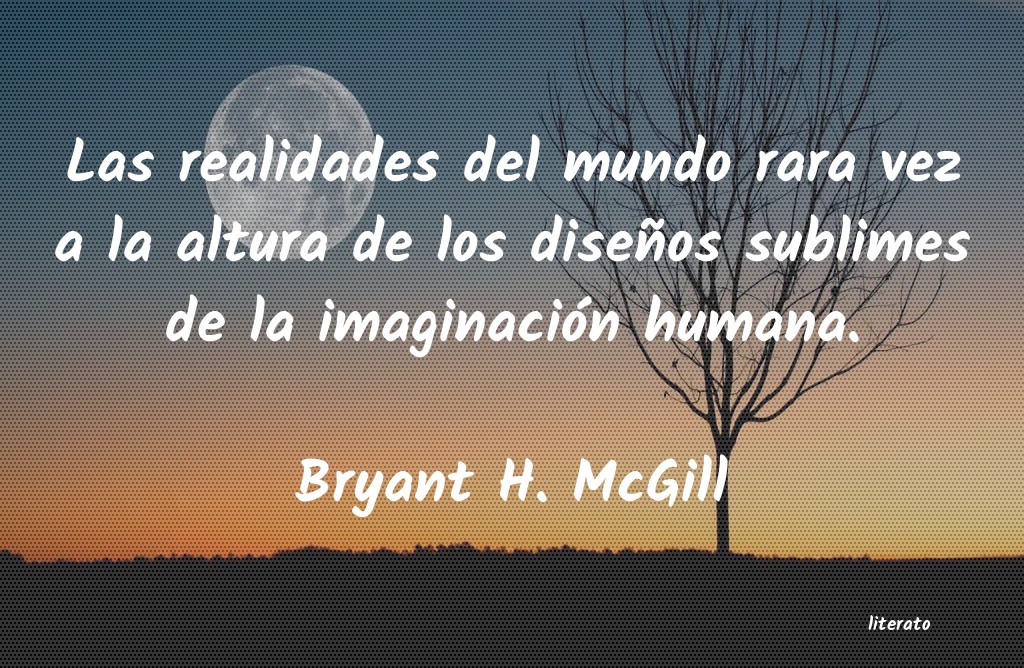 Frases de Bryant H. McGill
