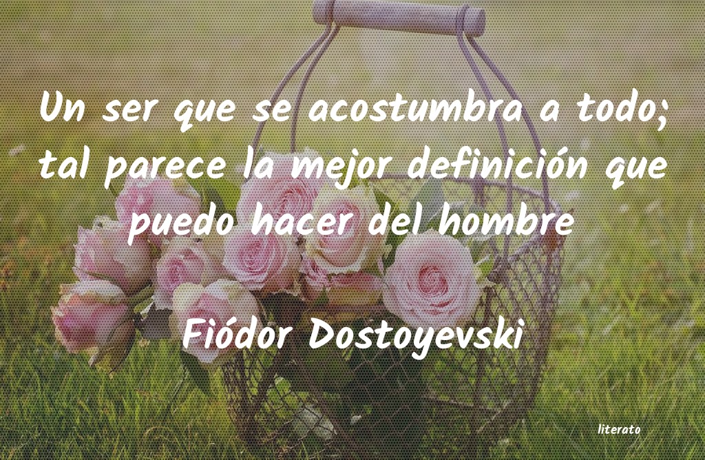 Frases de Fiódor Dostoyevski