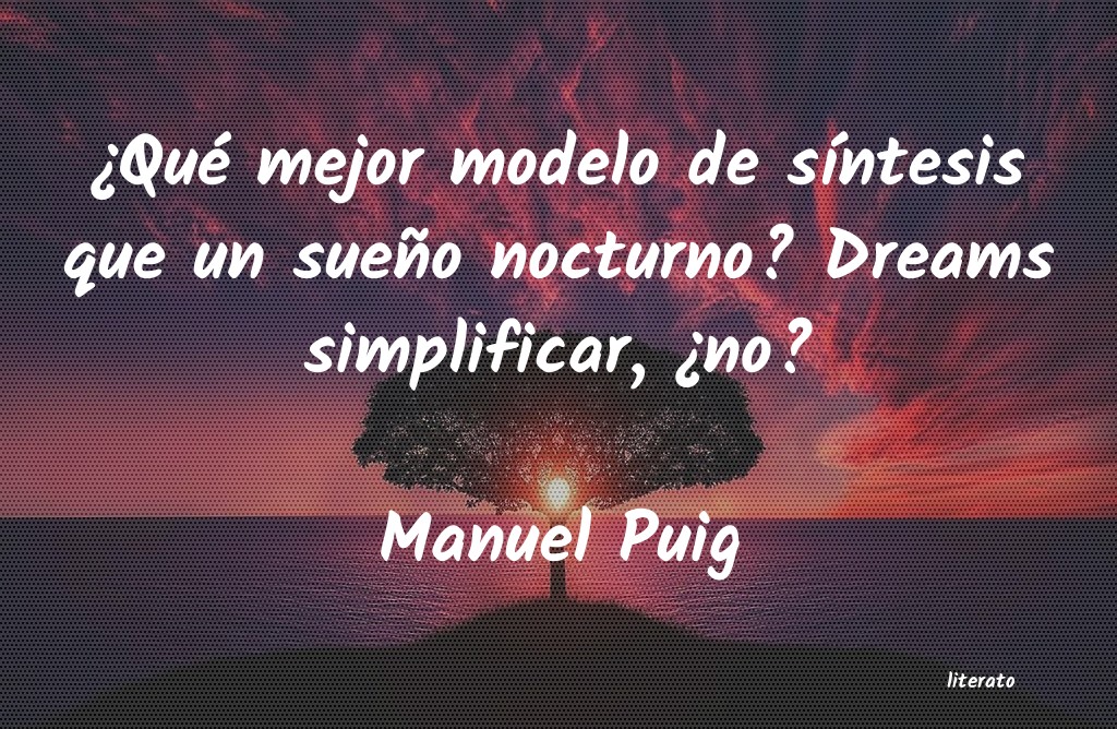 frases de Manuel Puig