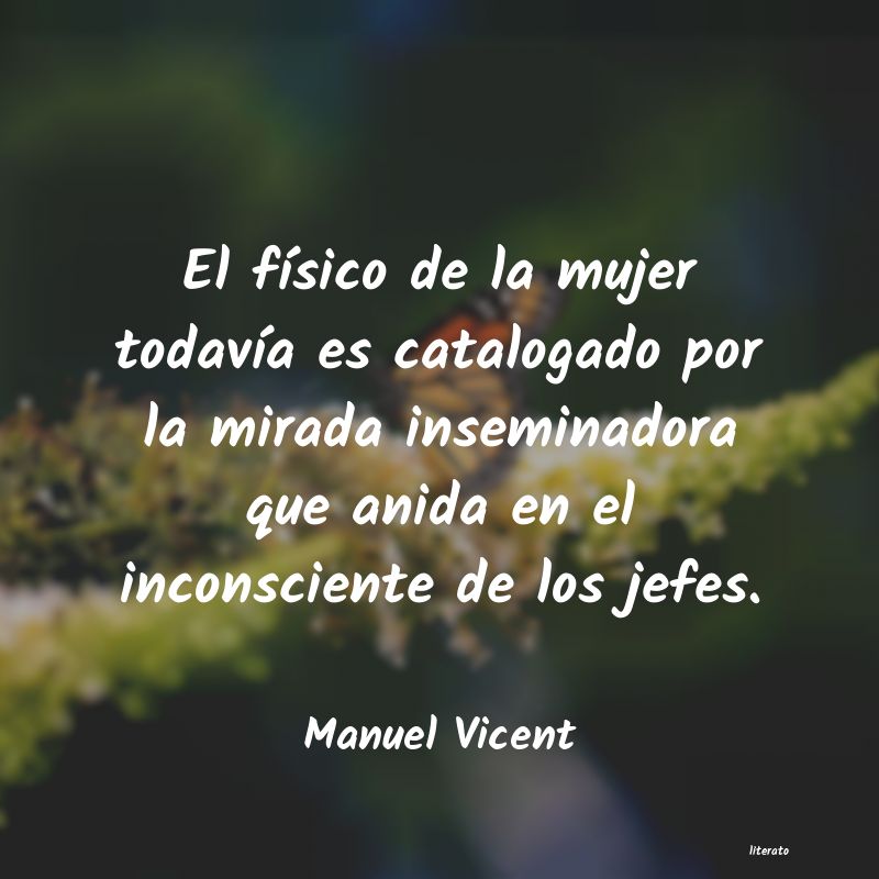 Manuel Vicent: El físico de la mujer todaví