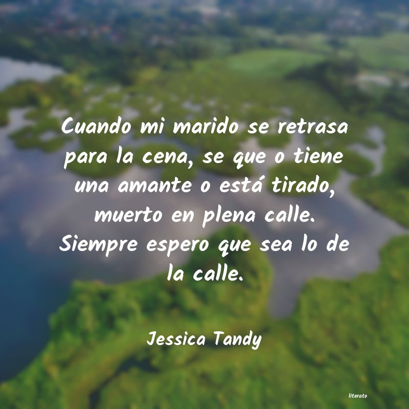 Frases de Jessica Tandy
