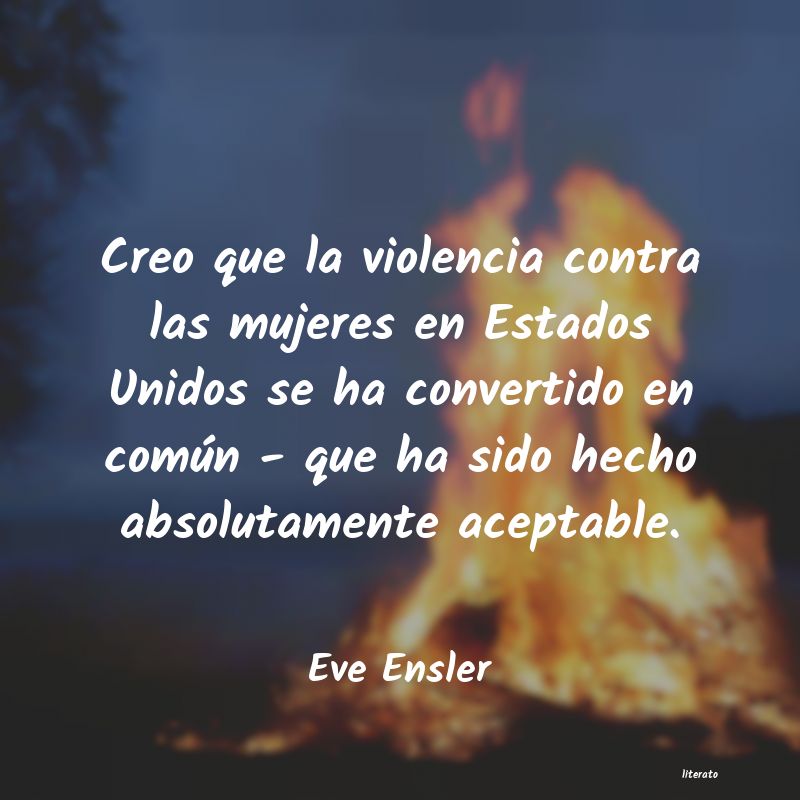 frases de Eve Ensler