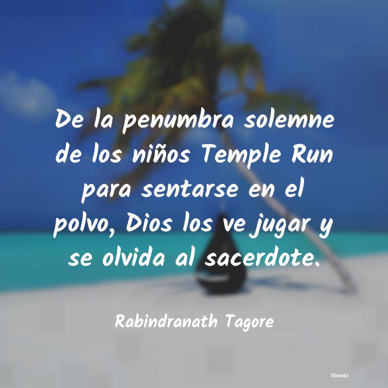 Frases de Rabindranath Tagore