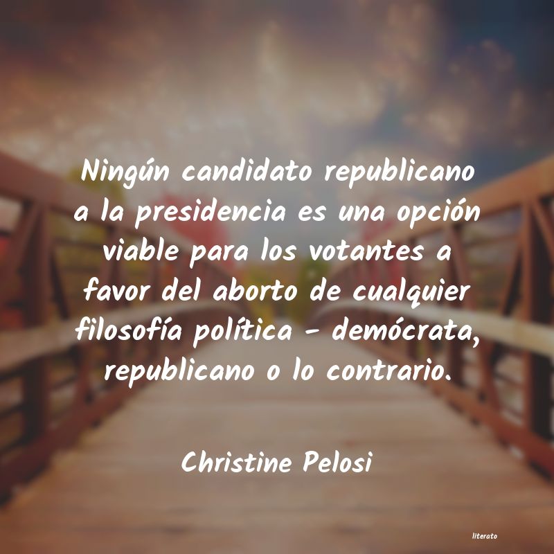 Frases de Christine Pelosi