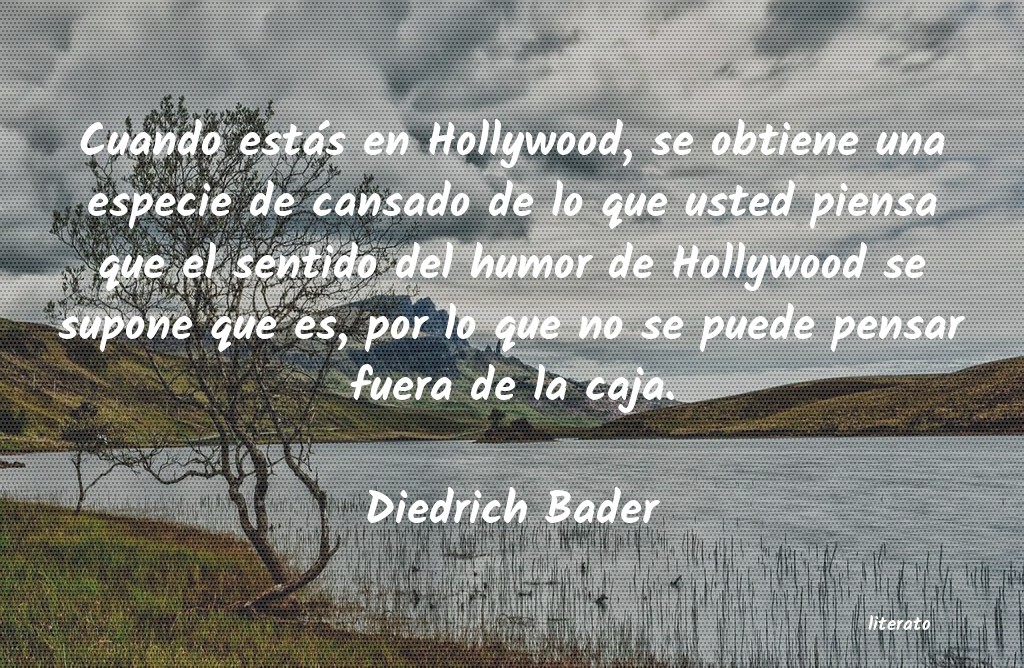 frases de Diedrich Bader