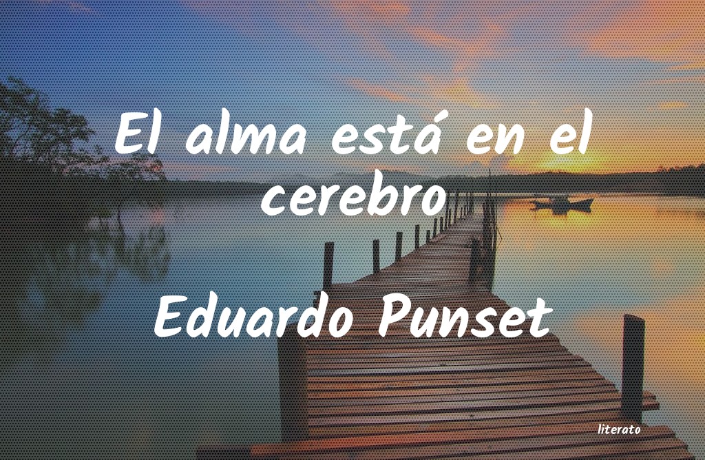 frases de Eduardo Punset
