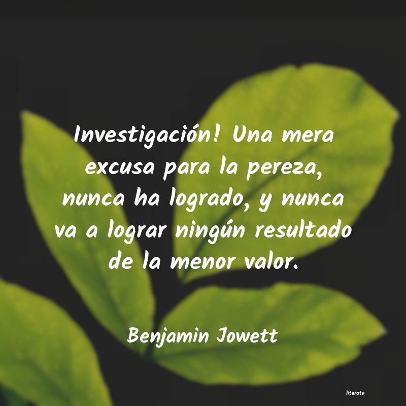 Frases de Benjamin Jowett