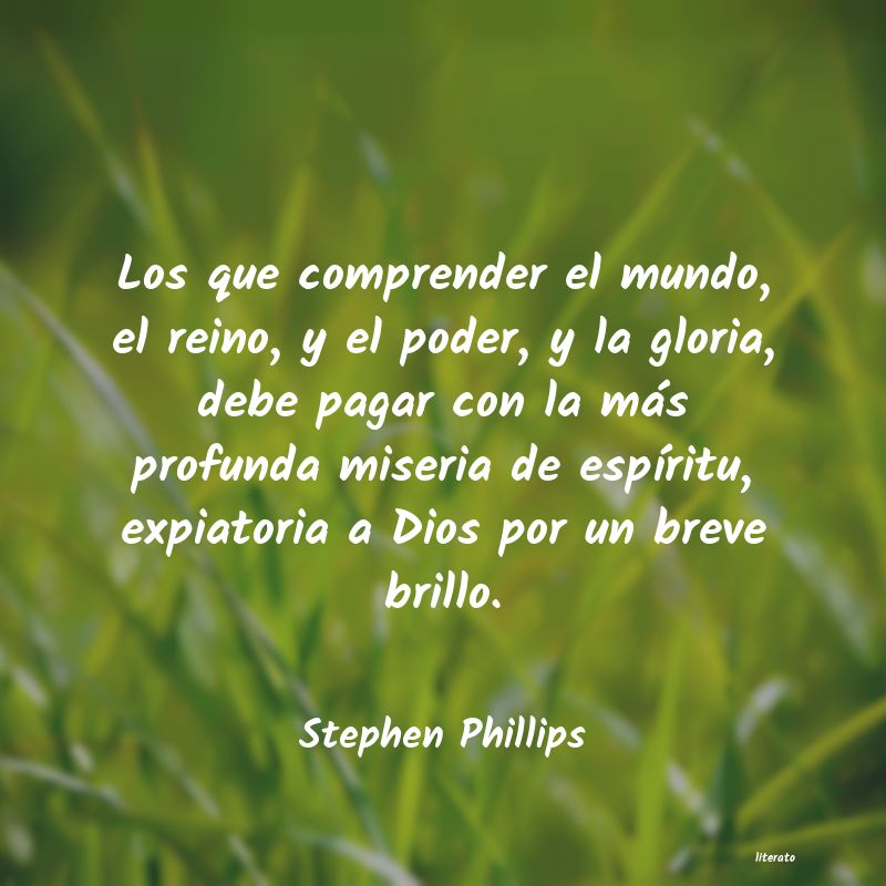 frases de Stephen Phillips
