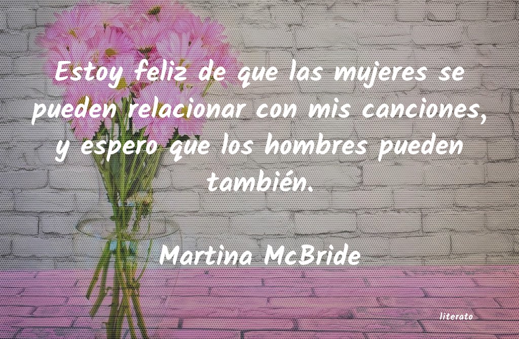 Frases de Martina McBride