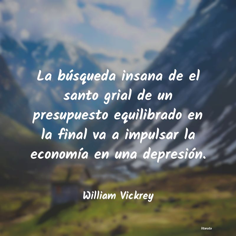 Frases de William Vickrey