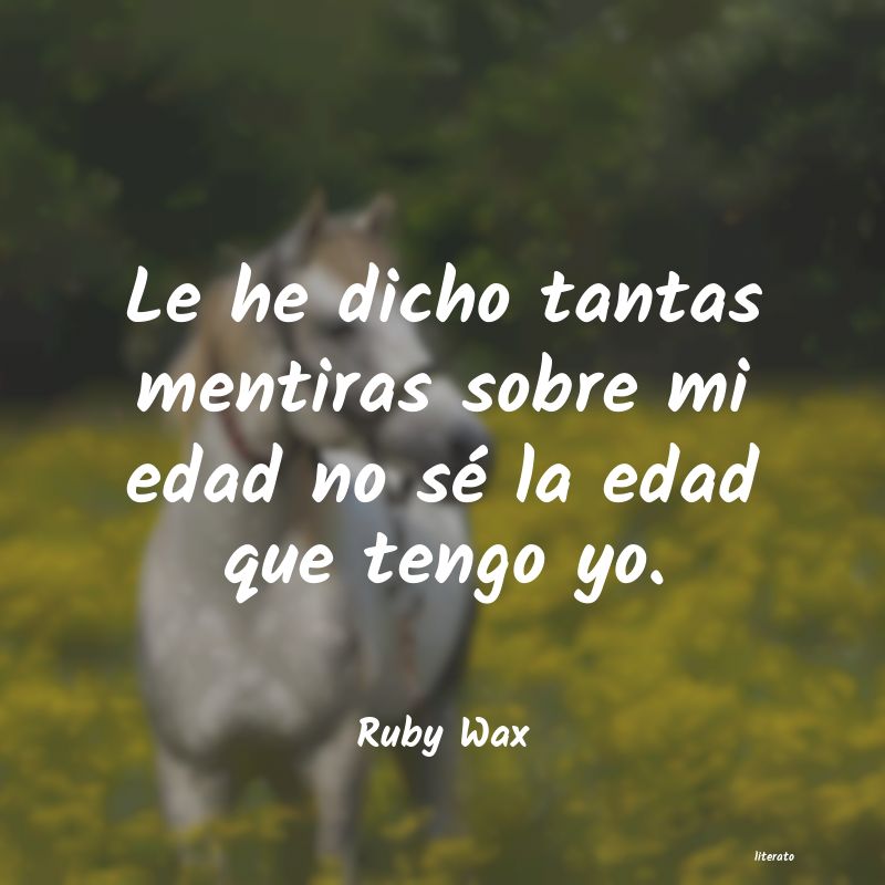 Frases de Ruby Wax