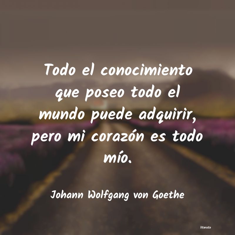 frases de Johann Wolfgang von Goethe
