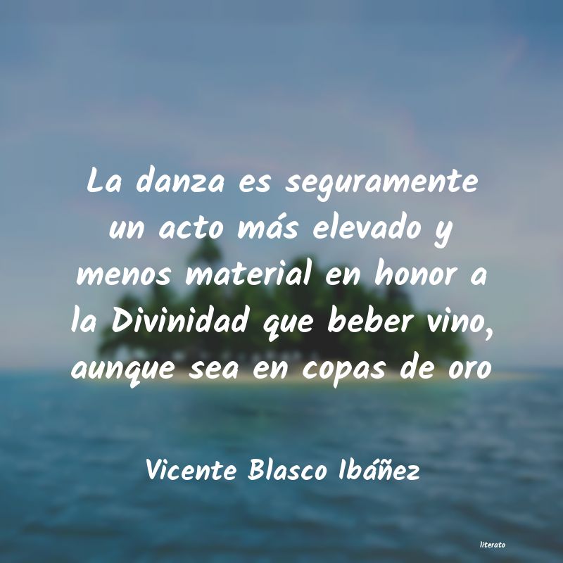 Frases de Vicente Blasco Ibáñez