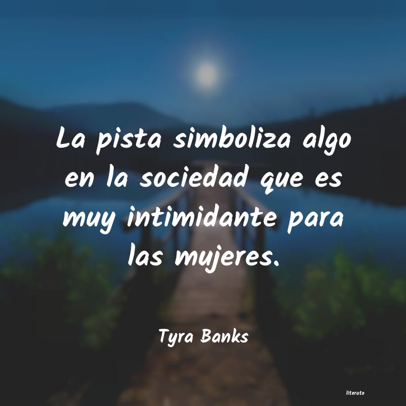 frases de Tyra Banks