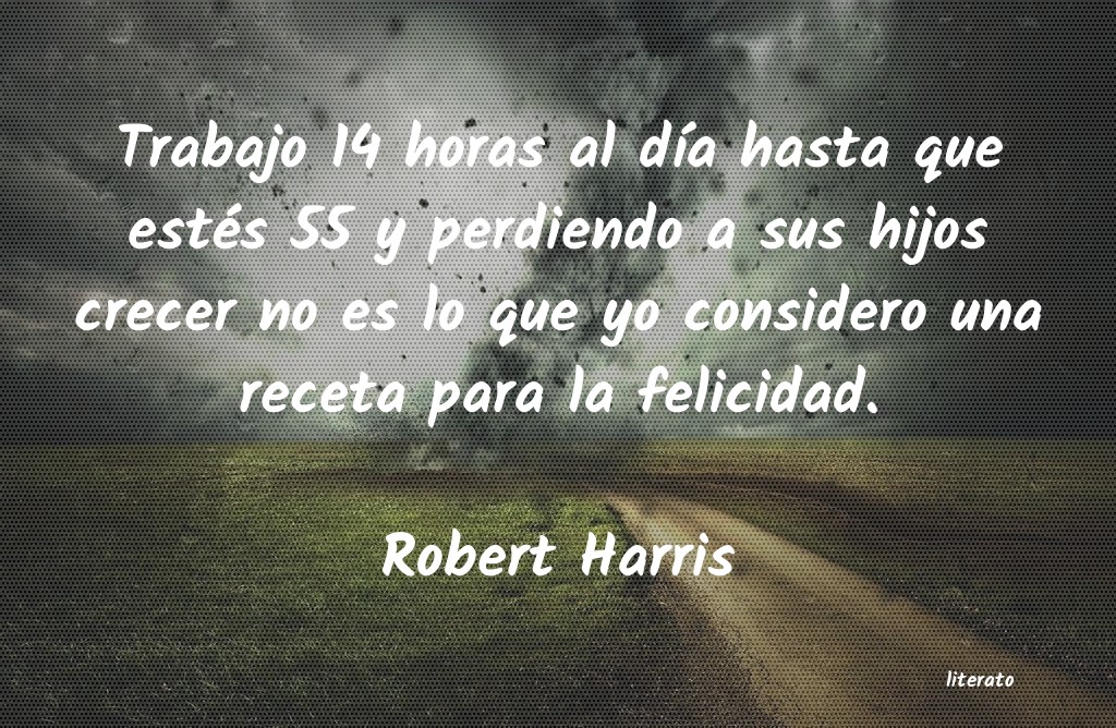 frases de Robert Harris