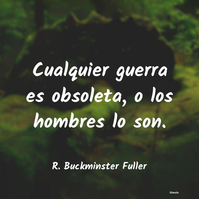 Frases de R. Buckminster Fuller