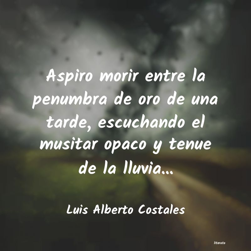 frases de Luis Alberto Costales