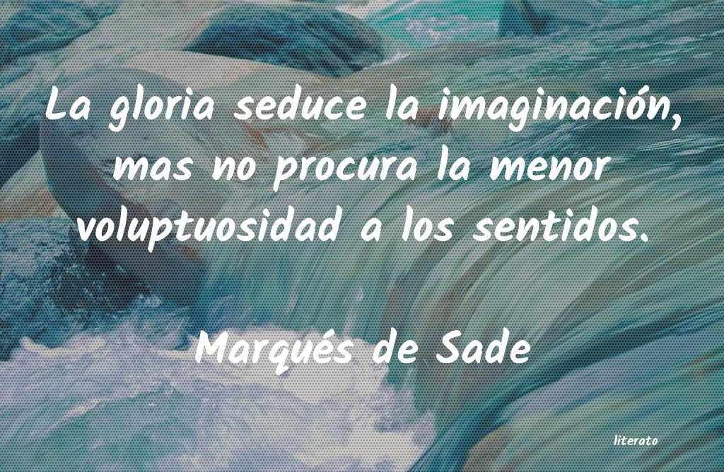 Frases de Marqués de Sade