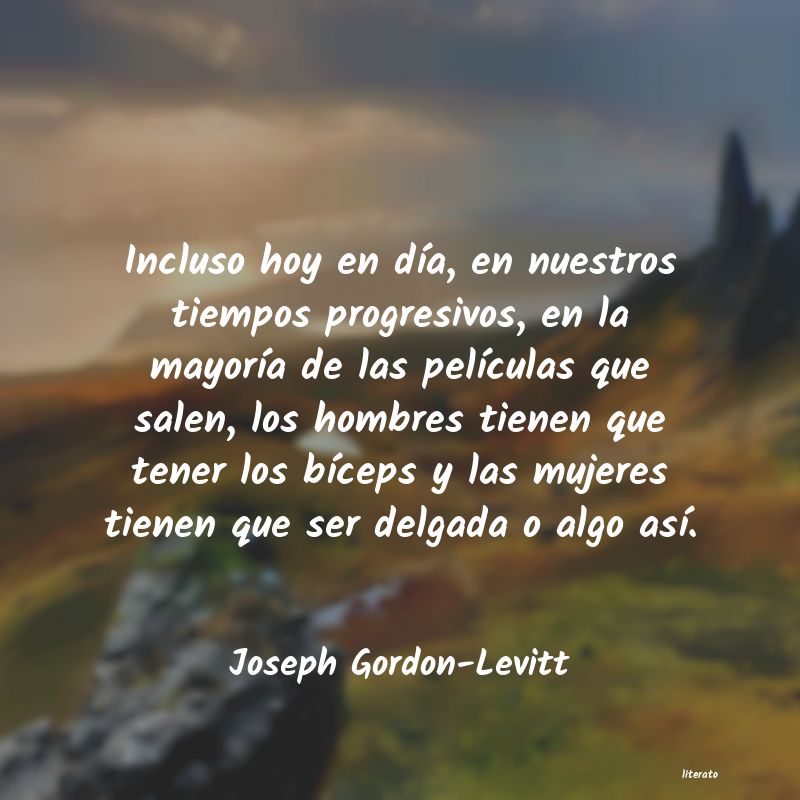frases de Joseph Gordon-Levitt