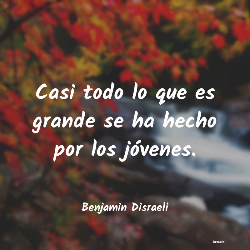 frases de Benjamin Disraeli