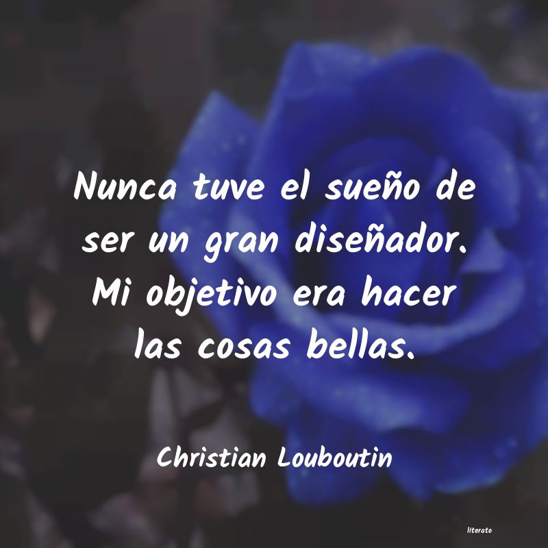 frases de Christian Louboutin