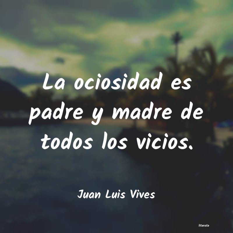 frases de Juan Luis Vives