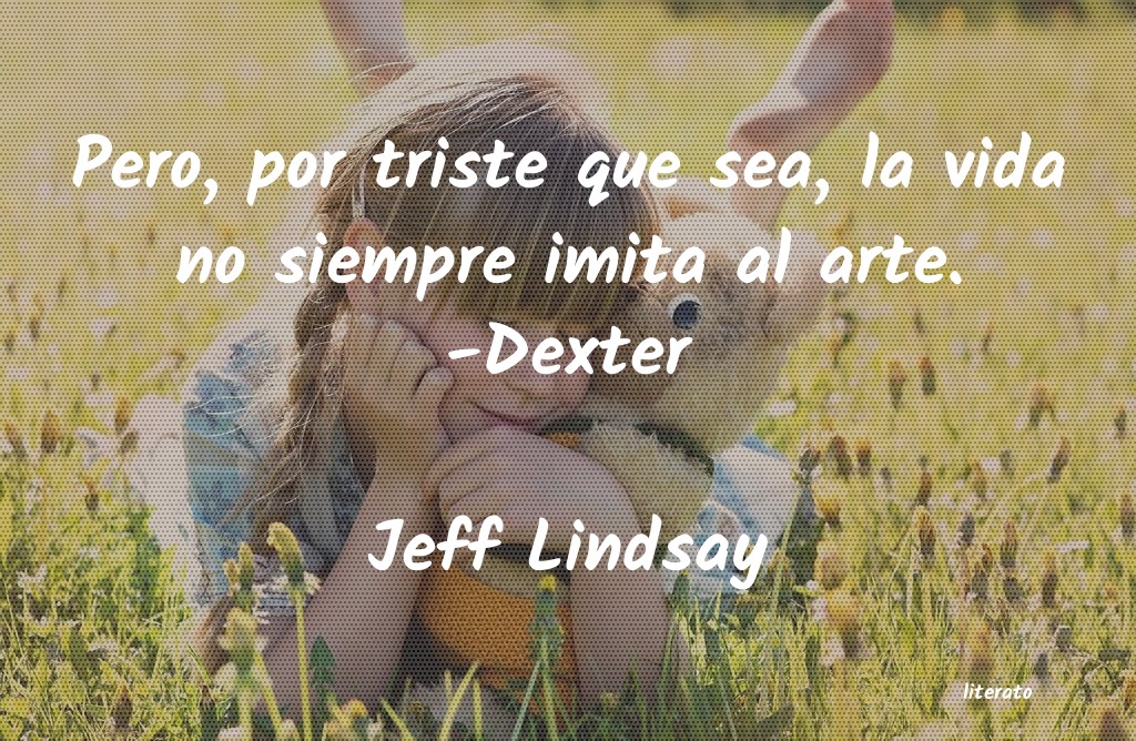 frases de Jeff Lindsay
