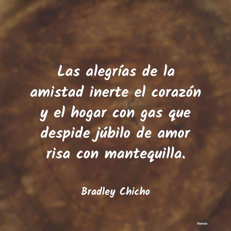 Frases de Bradley Chicho