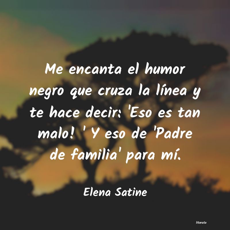 Frases de Elena Satine