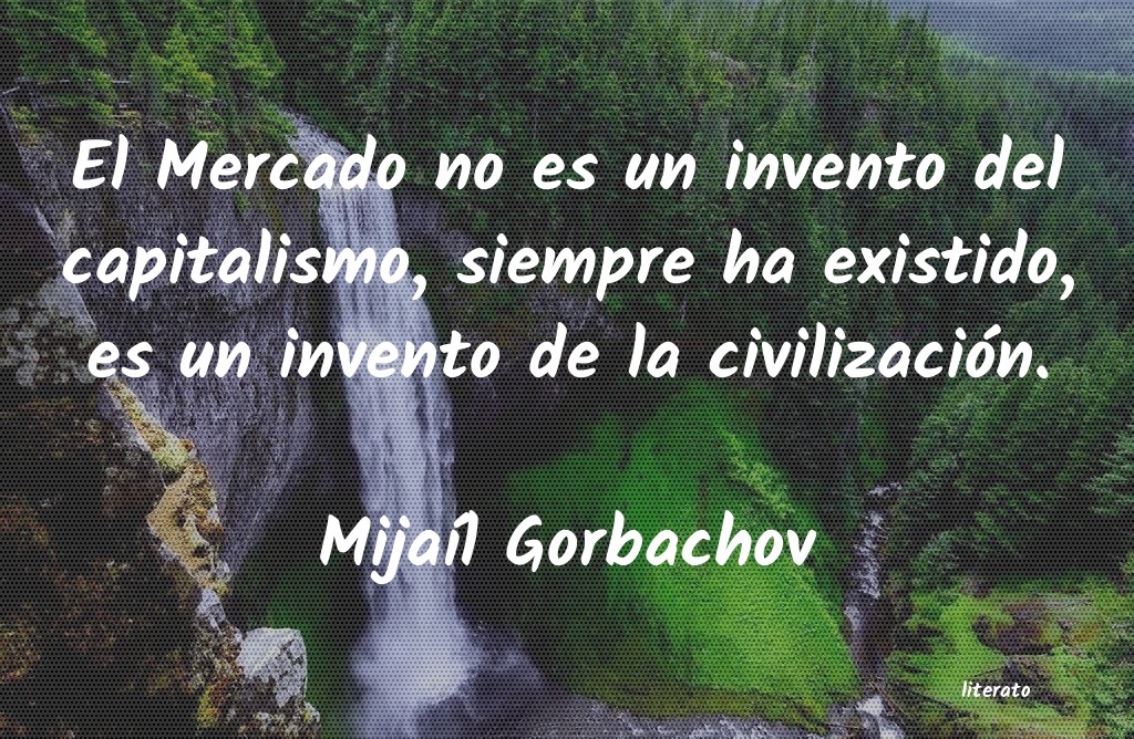 Frases de Mijaíl Gorbachov