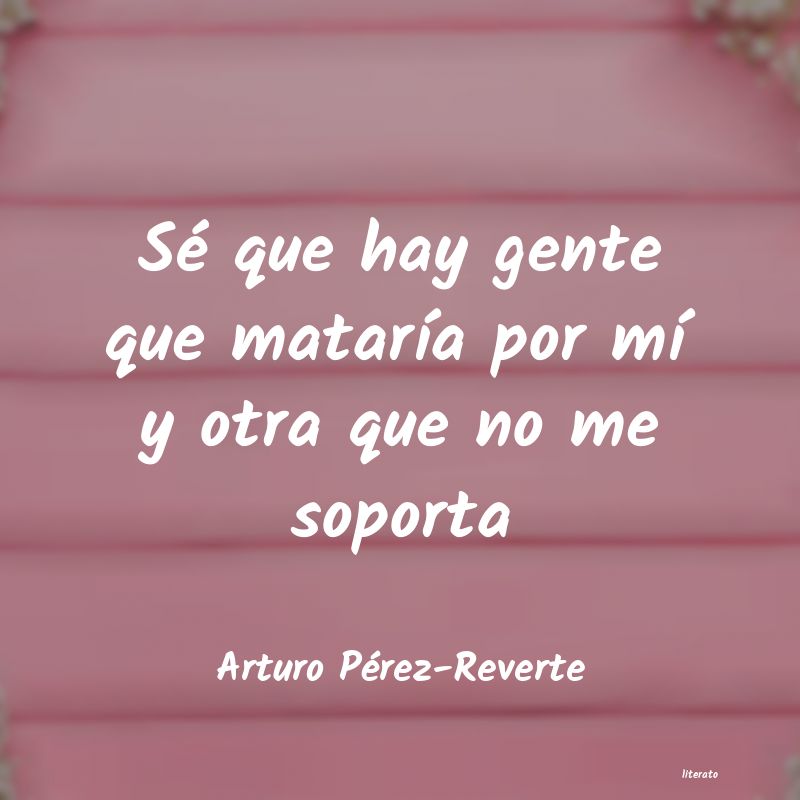 Frases de Arturo Pérez-Reverte