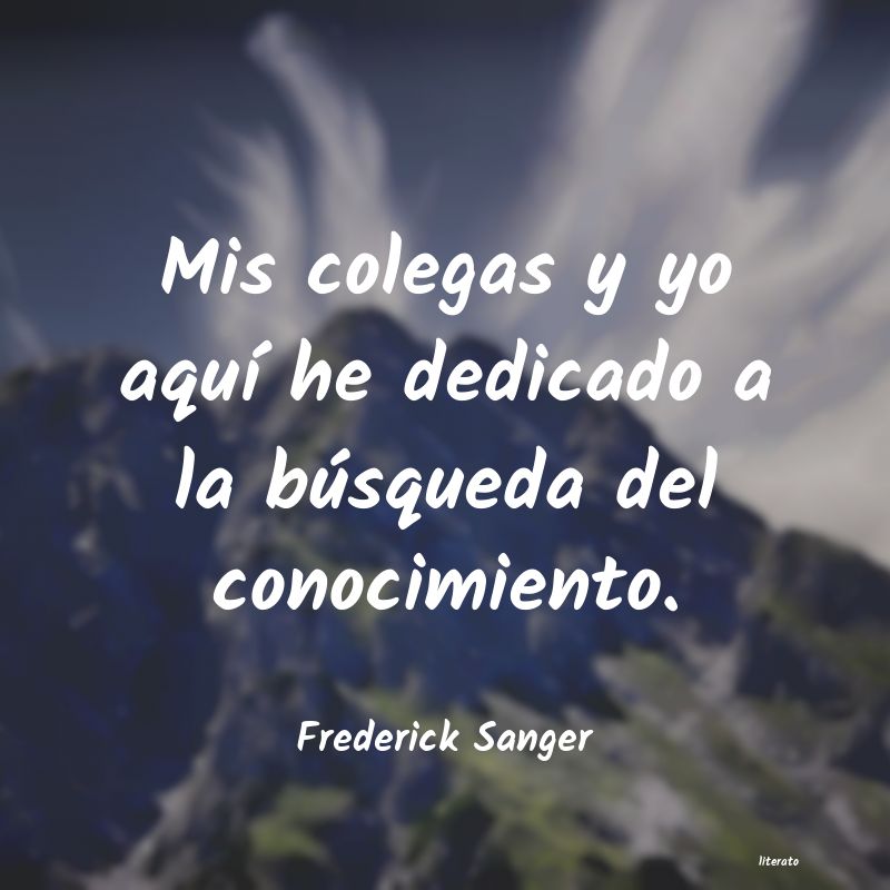 Frases de Frederick Sanger