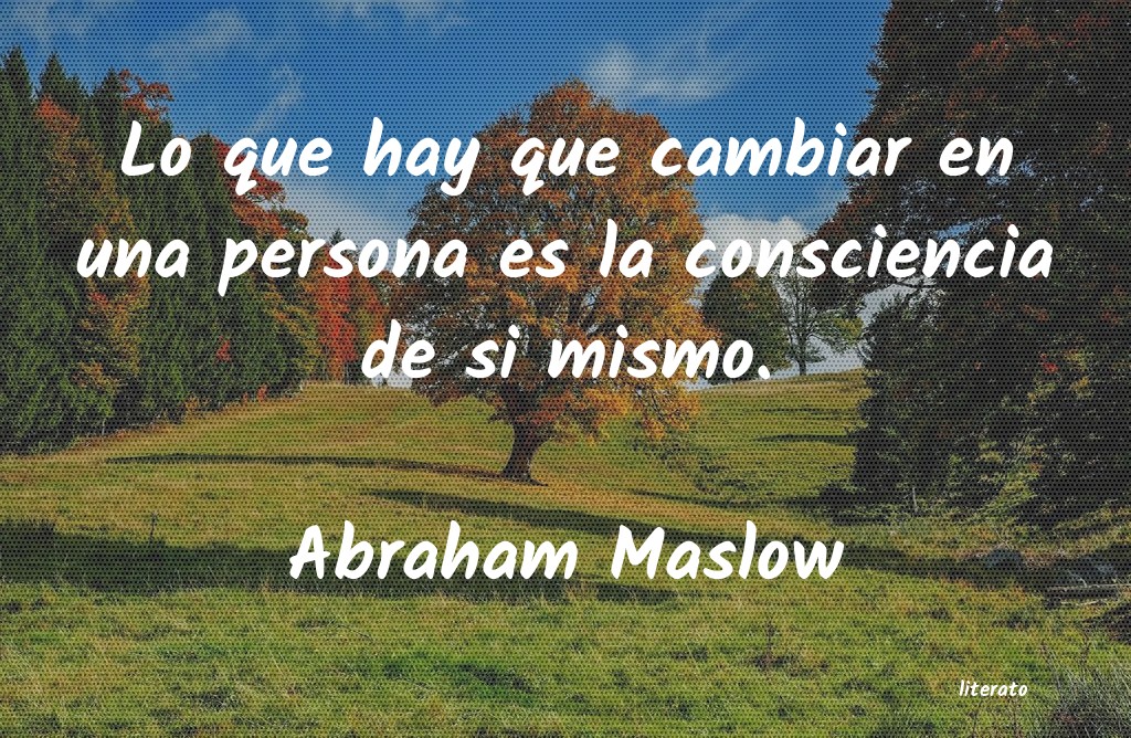 Frases de Abraham Maslow