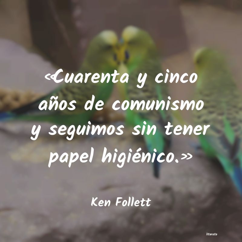 Frases de Ken Follett