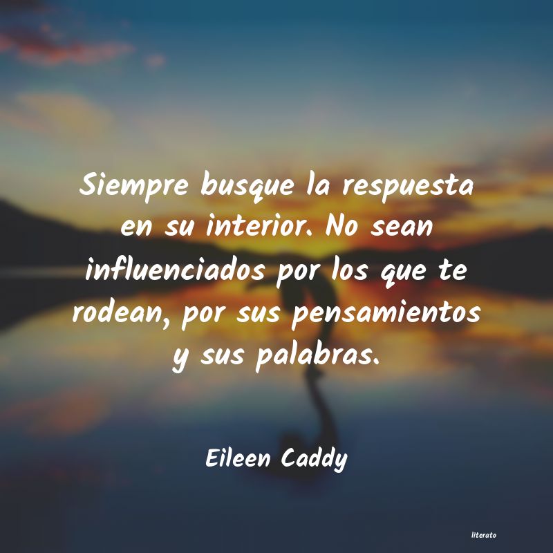 Frases de Eileen Caddy
