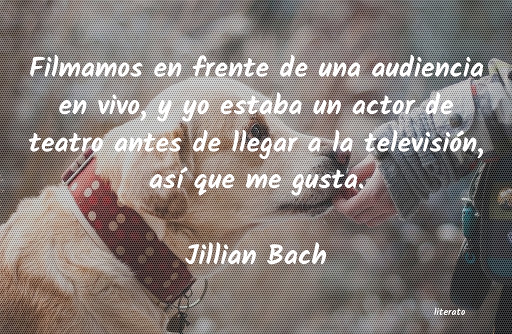 Frases de Jillian Bach