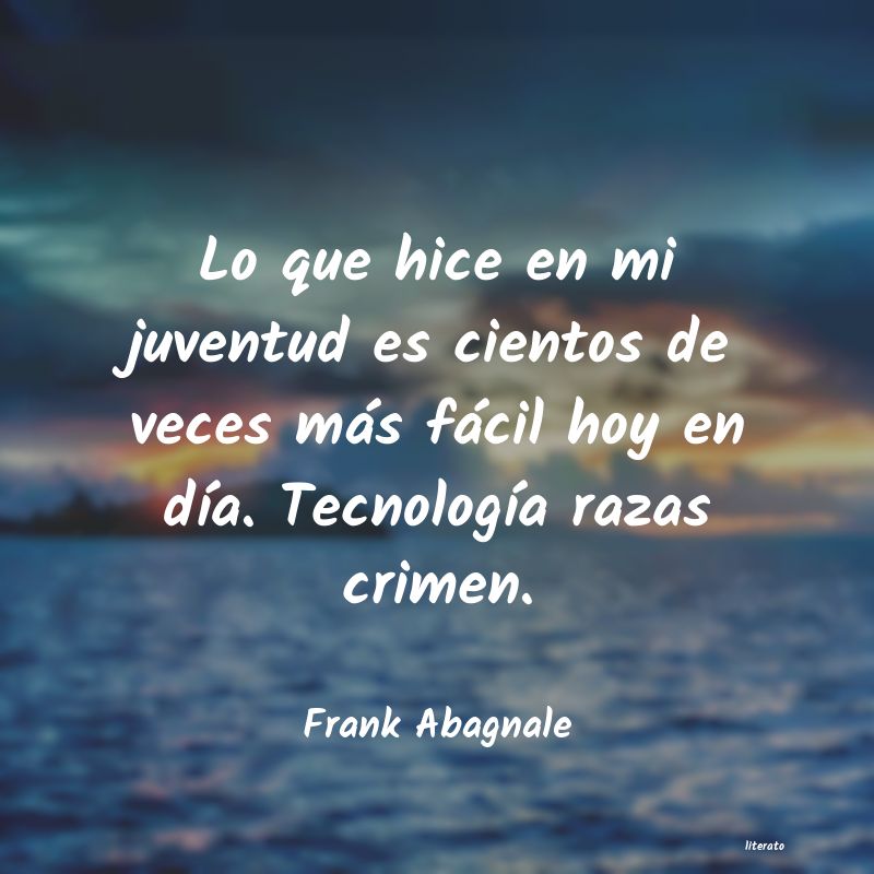 frases de Frank Abagnale