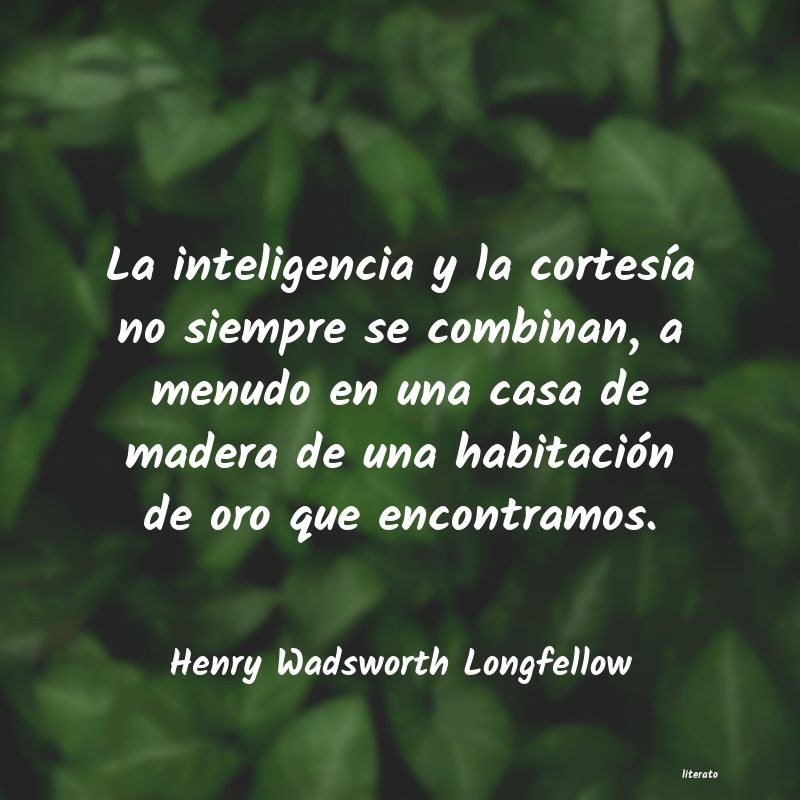 Frases de Henry Wadsworth Longfellow