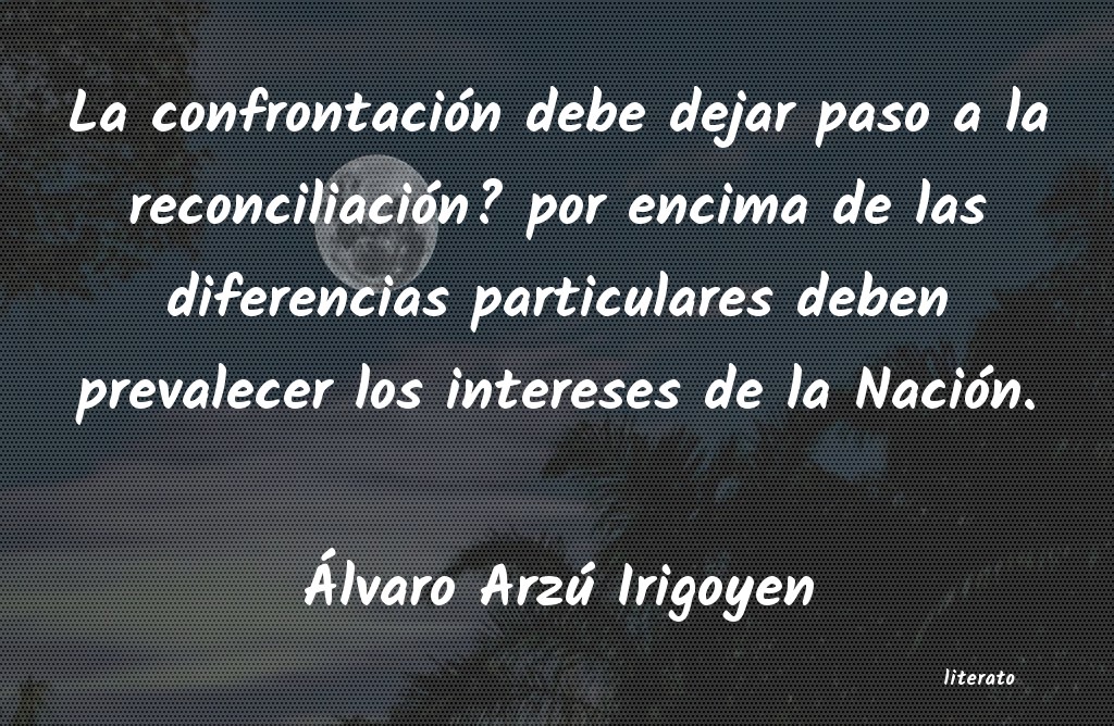 Frases de Álvaro Arzú Irigoyen