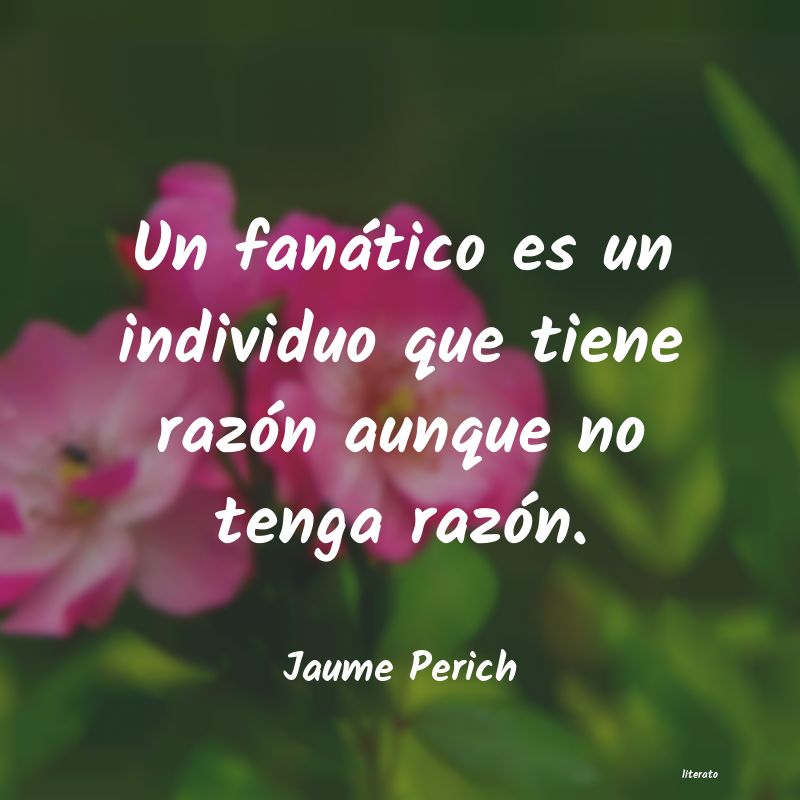 Frases de Jaume Perich